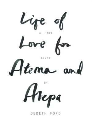 cover image of Life of Love for Atema and Atepa